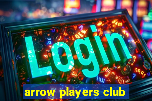 arrow players club